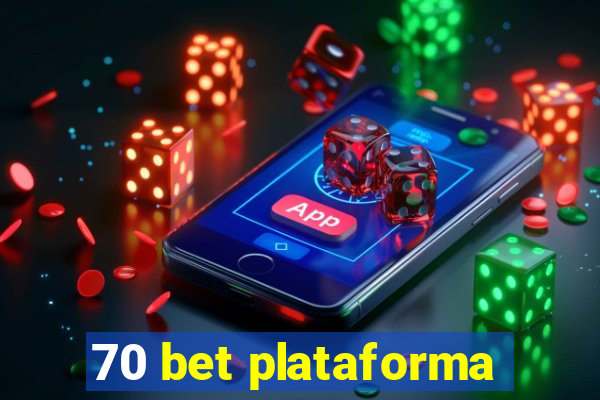 70 bet plataforma